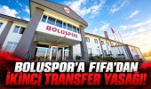 Boluspor’a FIFA’dan İkinci Transfer Yasağı!