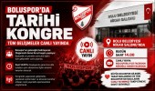 Boluspor’da tarihi kongre tüm gelişmeler canlı yayında olacak
