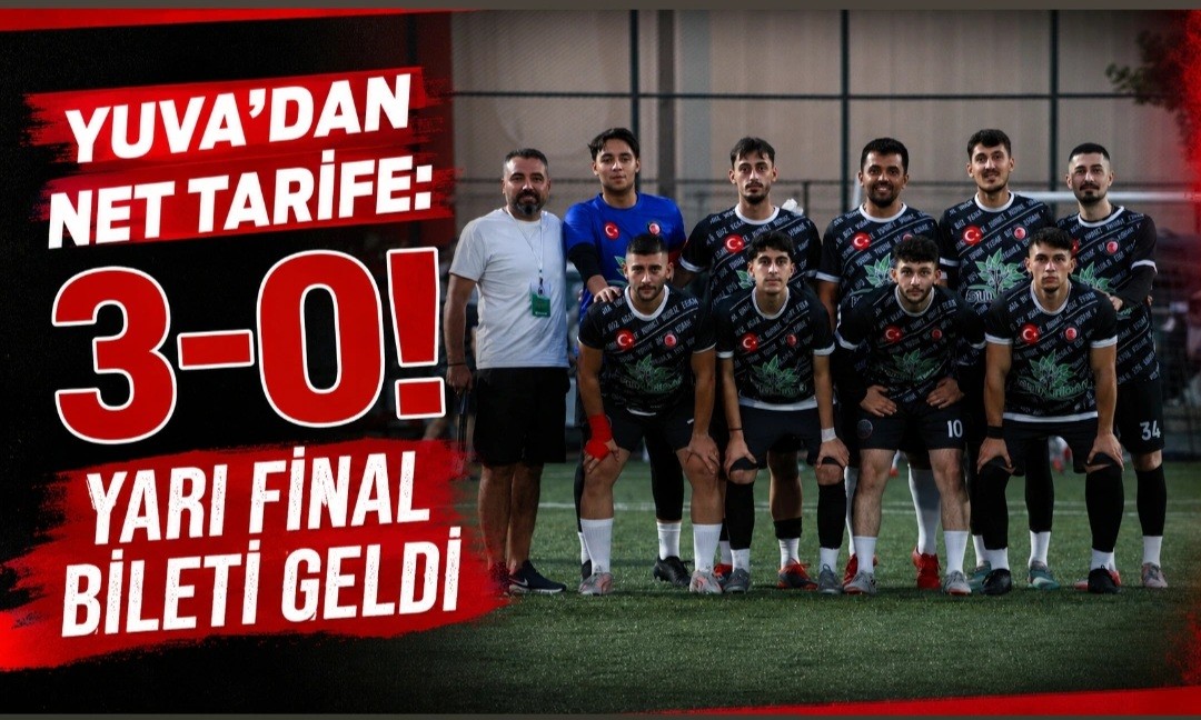 Yuva’dan Net Tarife: 3-0! Yarı Final Bileti Geldi