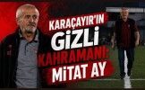 Karaçayır'ın Gizli Kahramanı: Mitat Ay
