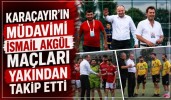 Karaçayır'ın Müdavimi İsmail Akgül Maçları Yakından Takip Etti