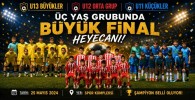 Üç Yaş Grubunda Büyük Final Heyecanı