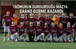 Yağmurun Durdurduğu Maçta Grand Gurme Kazandı
