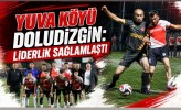 Yuva Köyü Doludizgin: Liderlik Sağlamlaştı
