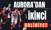 Aurora’dan İkinci Galibiyet