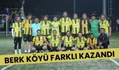 Berk Köyü Farklı Kazandı Berk Köyü Farklı Kazandı