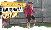 Makedon Oyuncu Çalışmaya Katıldı