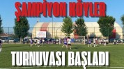 ŞAMPİYON KÖYLER TURNUVASI BAŞLADI