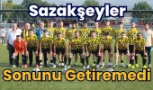 Sazakşeyler  Sonunu Getiremedi