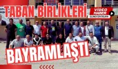 Taban birlikleri bayramlaştı