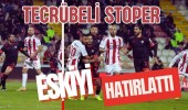 Tecrübeli Stoper Eskiyi Hatırlattı