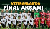 Veteranlar’da Final Akşamı