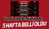 Yeni Yıl Fikstüründe 5 Hafta Belli Oldu