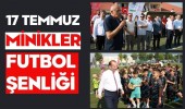 17 Temmuz Minikler Futbol Şenliği