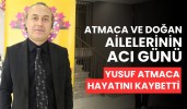 Atmaca ve Doğan ailelerinin acı günü