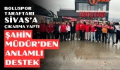 Boluspor taraftarı Sivas’ta yalnız kalmadı Şahin Ertem’den anlamlı destek