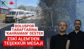 Boluspor taraftarına ‘Kahraman’ destek: Eski Alem’den teşekkür mesajı