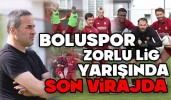Boluspor, Zorlu Lig Yarışında Son Viraja Girdi