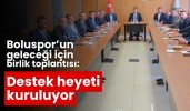 Boluspor’un geleceği için birlik toplantısı: Destek heyeti kuruluyor