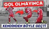 Gol Olmayınca Kendinden Böyle Geçti