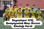 Soysalspor U16, Şampiyonluk Maçı Öncesi Gözdağı Verdi