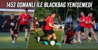 1453 Osmanlı ile Blackbag Yenişemedi