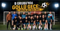 B Grubu’nda Gollü Gece: Gülen Biz Bize 2012
