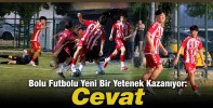 Bolu Futbolu Yeni Bir Yetenek Kazanıyor: Cevat