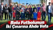 Bolu Futbolunun İki Çınarına Ahde Vefa