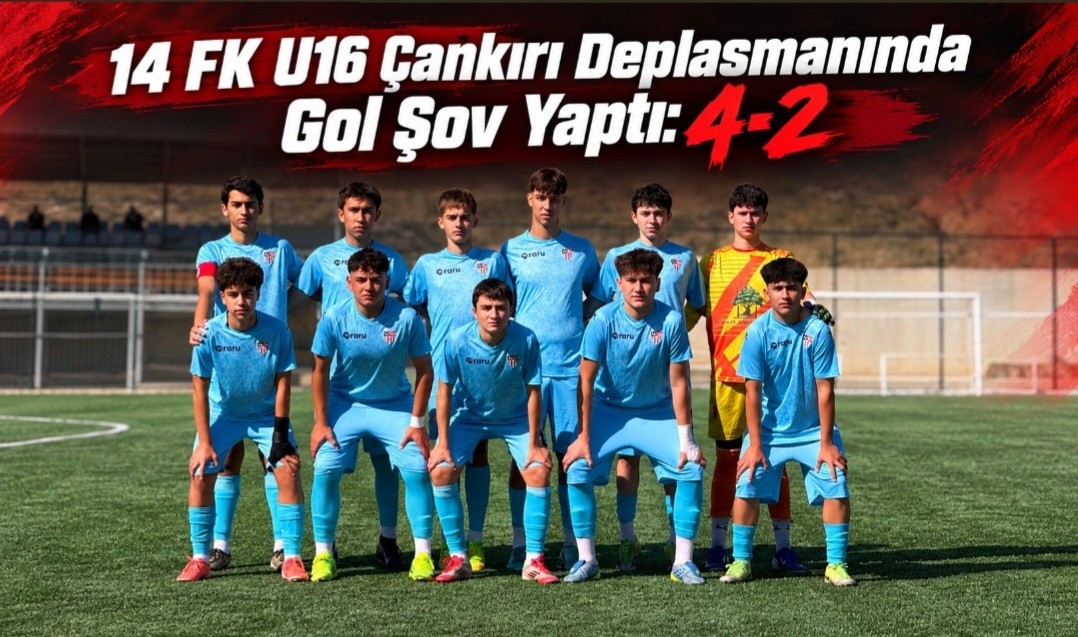 14 FK U16 Çankırı Deplasmanında Gol Şov Yaptı: 4-2