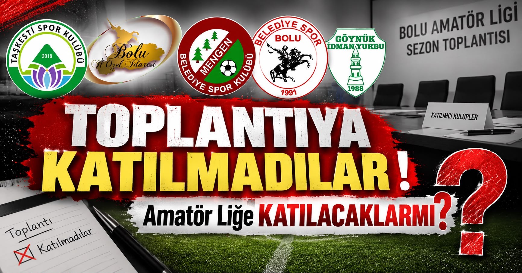 Toplantıya Katılmadılar! Amatör Lige Katılacaklar mı? Toplantıya Katılmadılar! Amatör Lige Katılacaklar mı?