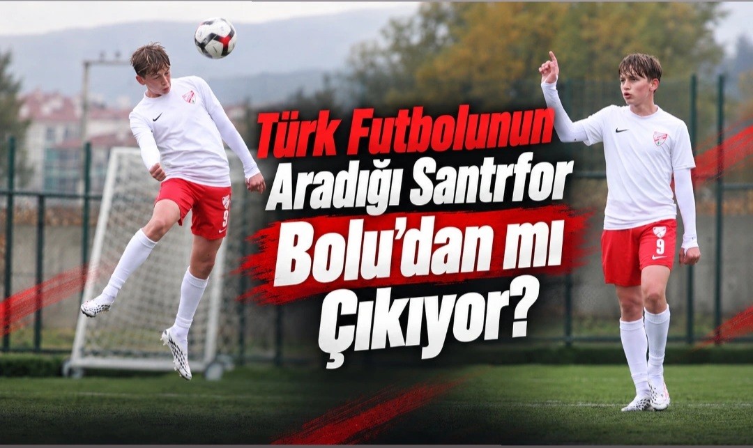 Türk Futbolunun Aradığı Santrfor Bolu’dan mı Çıkıyor?