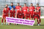Geredespor’dan Play-Off Öncesi Gövde Gösterisi