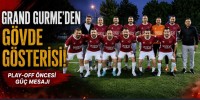 Grand Gurme'den Gövde Gösterisi! Play-Off Öncesi Güç Mesajı
