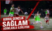 Kırha Gençlik Sağlam Adımlarla İlerliyor