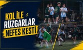 Kol ile Rüzgarlar Nefes Kesti