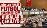 Köyler Arası Futbol Turnuvası İçin Kuralar Çekiliyo