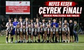 Nefes Kesen Çeyrek Final! Örencik Penaltılarla Yarı Finalde