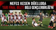 Nefes Kesen Düelloda Yarı Final Bileti Bolu Gençlerbirliği'nin