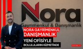 Nora Gayrimenkul & Danışmanlık yeni ofisiyle boluluların hizmetinde