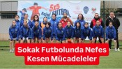 Sokak Futbolunda Nefes Kesen Mücadeleler