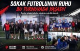 Sokak Futbolunun Ruhu Bu Turnuvada Yaşadı