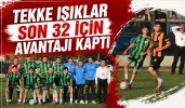 Tekke Işıklar Son 32 İçin Avantajı Kaptı