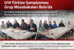 U14 Türkiye Şampiyonası Grup Müsabakaları Bolu’da